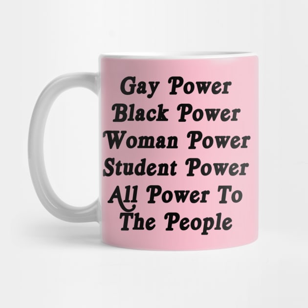 Gay Power, Black Power, Woman Power, Student Power by ProjectBlue